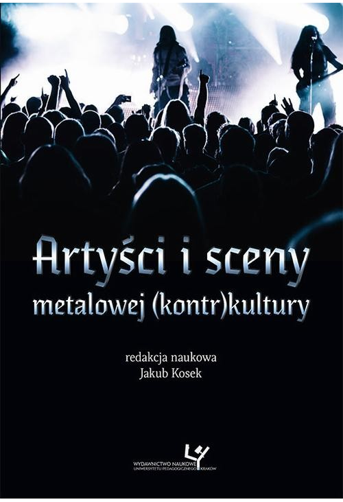 Artyści i sceny metalowej (kontr)kultury