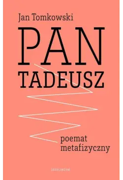 "Pan Tadeusz" - poemat...