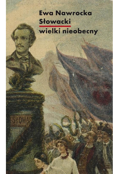 Słowacki - wielki nieobecny