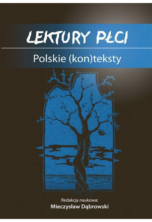 Lektury płci. Polskie (kon)teksty