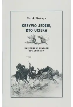 Krzywo jedzie, kto ucieka