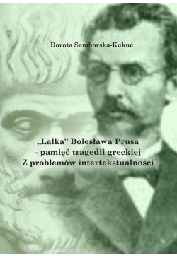 „Lalka” Bolesława Prusa –...
