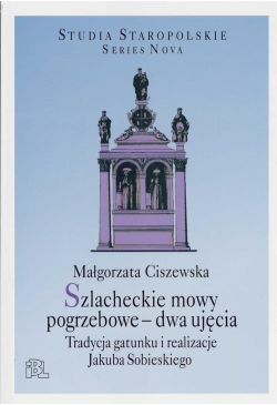Szlacheckie mowy pogrzebowe...