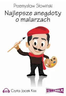 Najlepsze anegdoty o malarzach