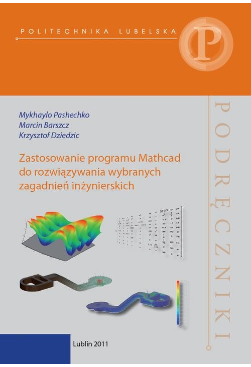 Zastosowanie programu Mathcad do rozwiązywania wybranych zagadnień inżynierskich