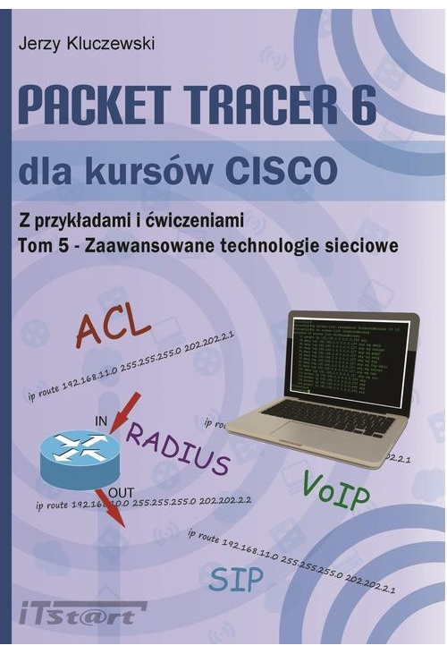 Packet Tracer 6 dla kursów CISCO TOM 5 - Zaawansowane technologie sieciowe