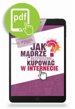 Jak mądrze i bezpiecznie...