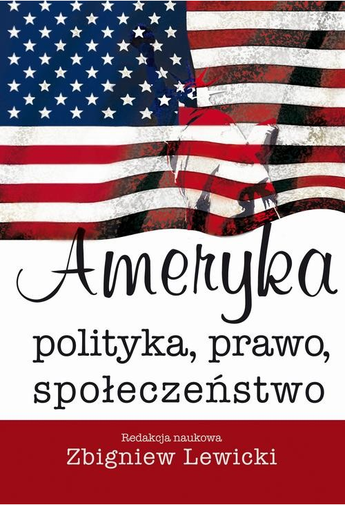 Ameryka. Polityka, prawo, społeczeństwo