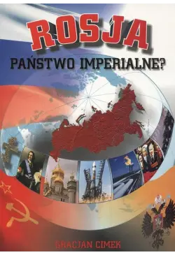 Rosja - państwo imperialne?