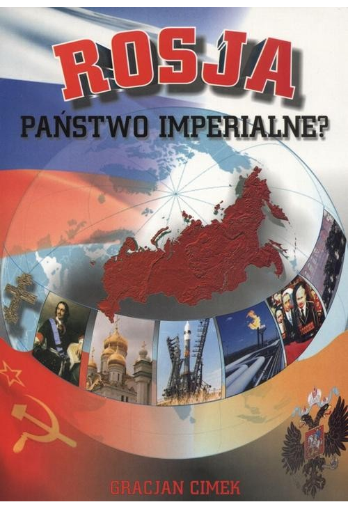 Rosja - państwo imperialne?