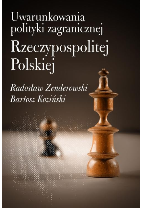 Uwarunkowania polityki zagranicznej Rzeczypospolitej Polskiej