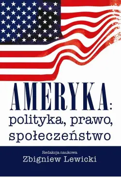 Ameryka: polityka, prawo,...