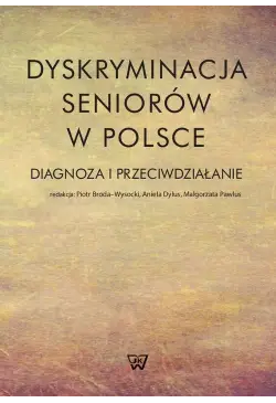 Dyskryminacja seniorów w...