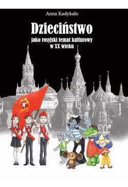 Dzieciństwo jako rosyjski...
