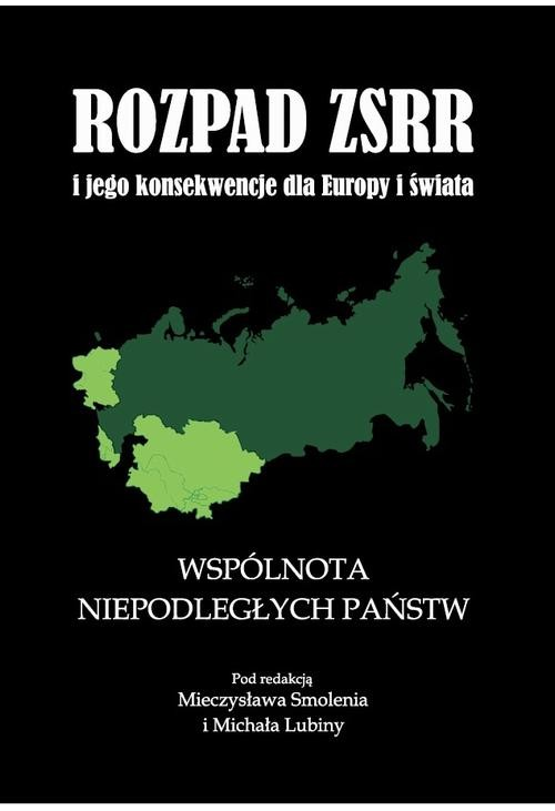 Rozpad ZSRR i jego konsekwencje dla Europy i świata część 2 Wspólnota Niepodległych Państw