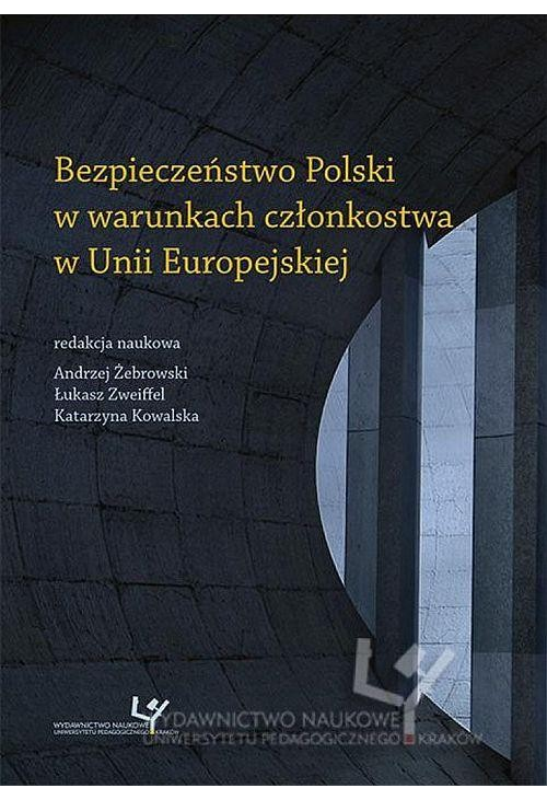 Bezpieczeństwo Polski w warunkach członkostwa w Unii Europejskiej