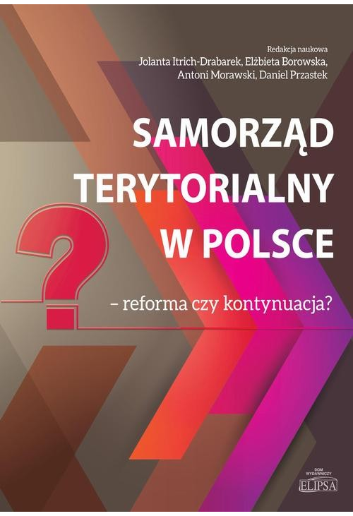 Samorząd terytorialny w Polsce reforma czy kontynuacja?