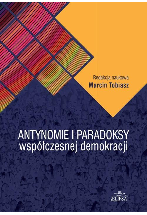 Antynomie i paradoksy współczesnej demokracji