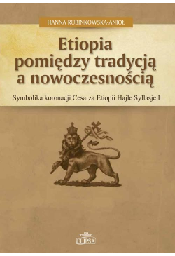 Etiopia pomiędzy tradycją a...