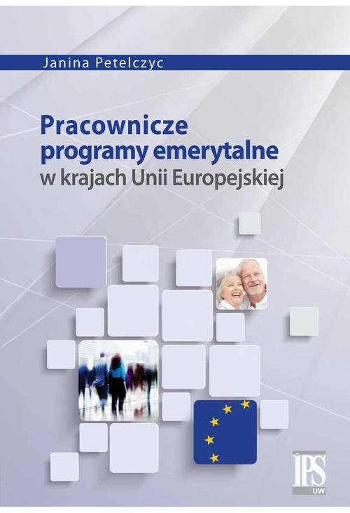 Pracownicze programy emerytalne w krajach Unii Europejskiej