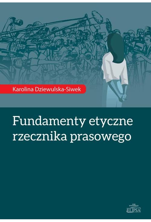 Fundamenty etyczne rzecznika prasowego