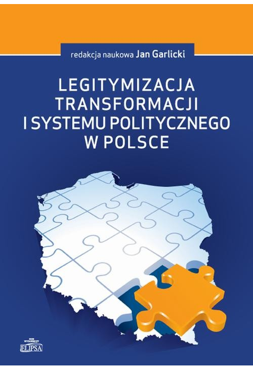 Legitymizacja transformacji i systemu politycznego w Polsce