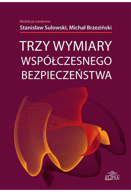 Trzy wymiary współczesnego bezpieczeństwa