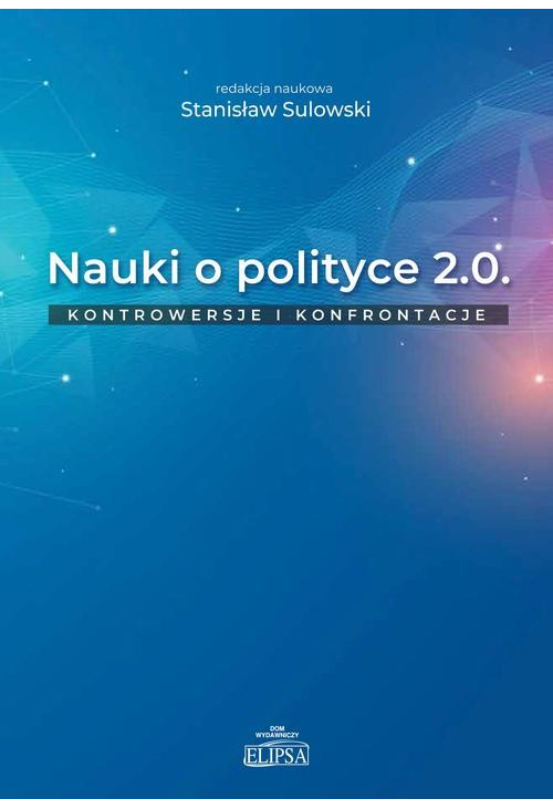 Nauki o polityce 2.0 Kontrowersje i konfrontacje