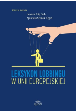 Leksykon lobbingu w Unii...