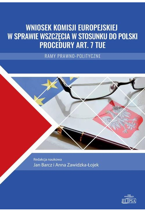 Wniosek Komisji Europejskiej w sprawie wszczęcia w stosunku do Polski procedury art. 7 TUE