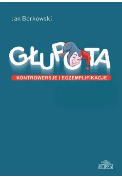 Głupota Kontrowersje i...