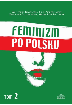 Feminizm po polsku Tom 2