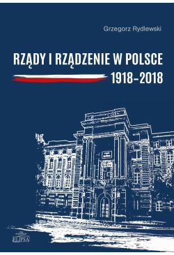 Rządy i rządzenie w Polsce...