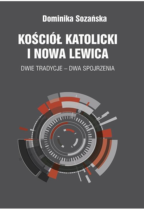 Kościół katolicki i nowa lewica. Dwie tradycje – dwa spojrzenia