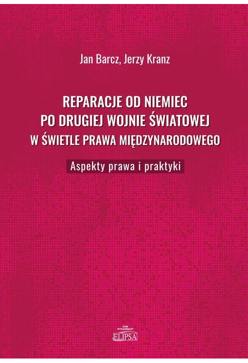 Reparacje od Niemiec po drugiej wojnie światowej w świetle prawa międzynarodowego