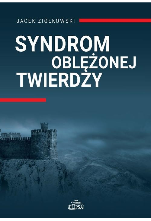 Syndrom oblężonej twierdzy