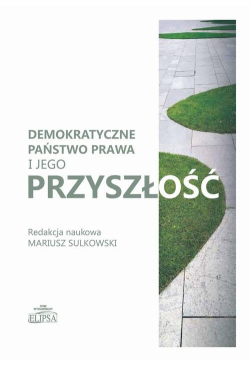 Demokratyczne państwo prawa...
