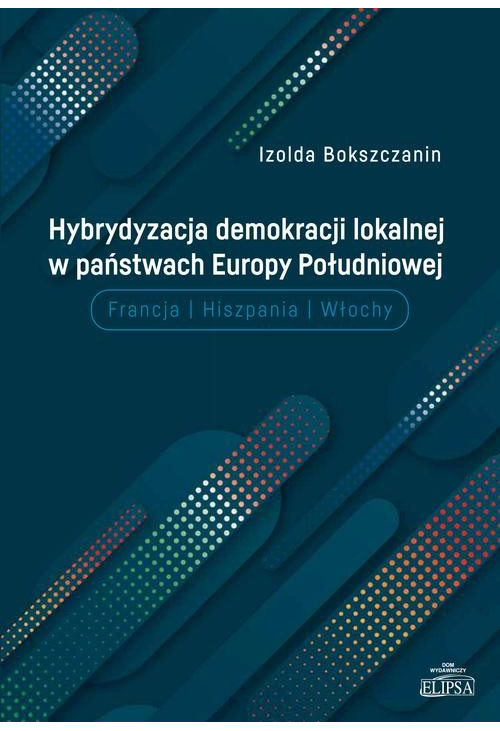 Hybrydyzacja demokracji lokalnej w państwach Europy Południowej