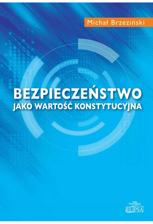 Bezpieczeństwo jako wartość konstytucyjna