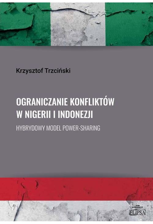 Ograniczanie konfliktów w Nigerii i Indonezji.