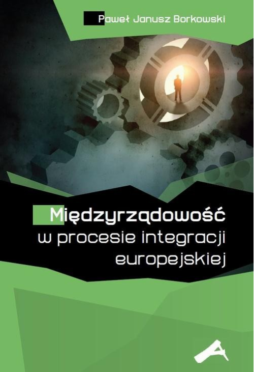 Międzyrządowość w procesie integracji europejskiej