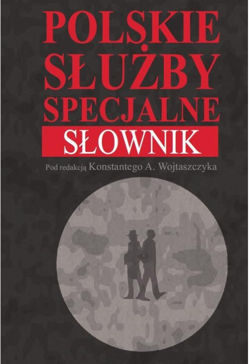 Polskie służby specjalne Słownik