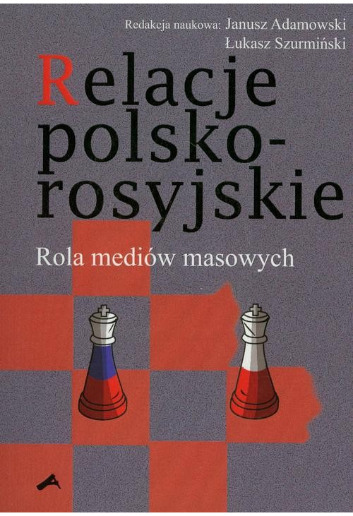 Relacje polsko-rosyjskie. Rola mediów masowych