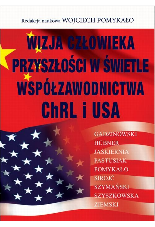 Wizja człowieka przyszłości w świetle współzawodnictwa ChRL i USA