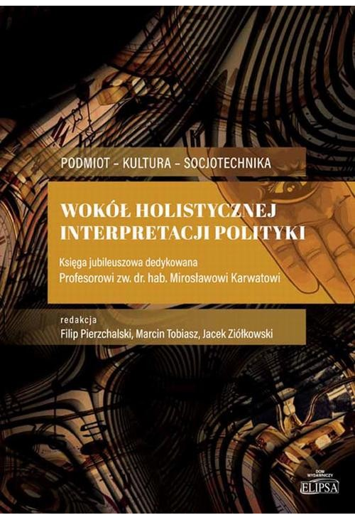 Wokół holistycznej interpretacji polityki