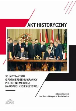 Akt historyczny - 30 lat...