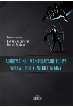 Autorytarne i manipulacyjne...