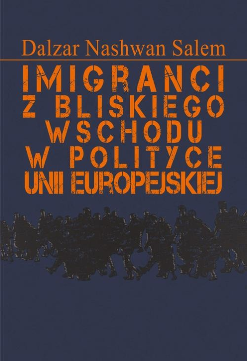 Imigranci z Bliskiego Wschodu w polityce Unii Europejskiej