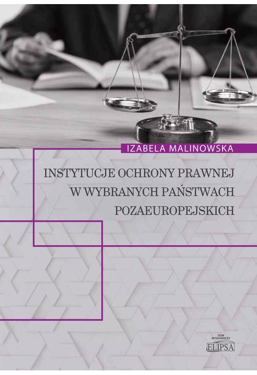 Instytucje ochrony prawnej w wybranych państwach pozaeuropejskich