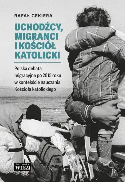 Uchodźcy, migranci i...